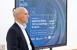 Konferencijoje „MIKROELEKTRONIKA 2025: nuo technologijų iki taikymo“ – naujausi mokslo pasiekimai
