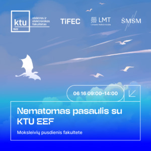 Nematomas pasaulis su KTU EEF